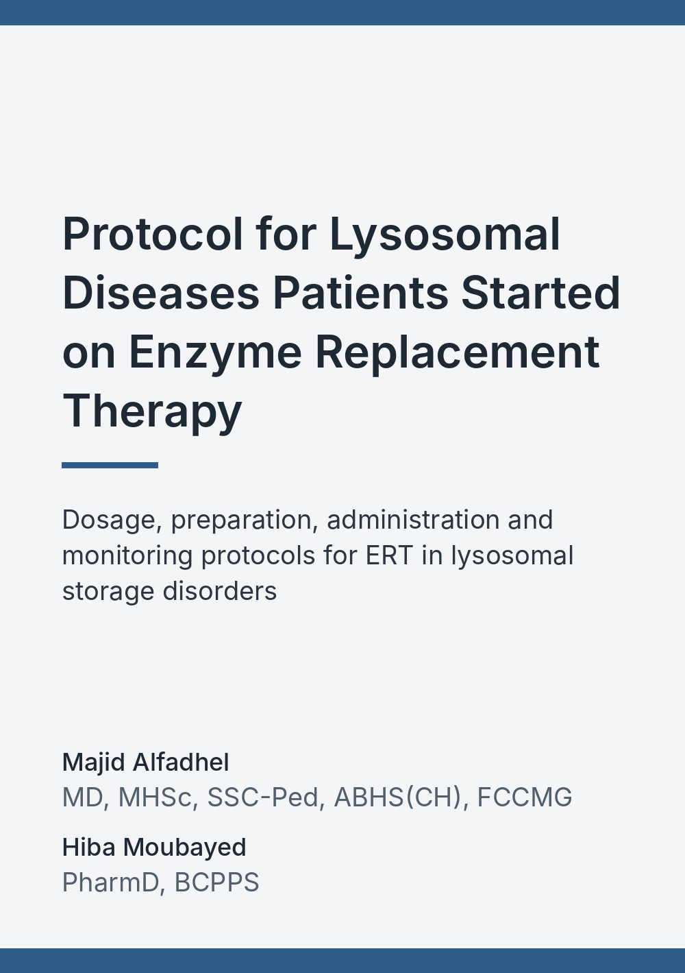 Protocol for Lysosomal Diseases Patients Started on Enzyme Replacement Therapy